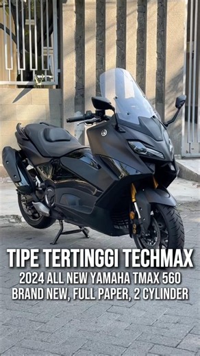 2024 AAL NEW YAMAHA TMAX 560 TECH MAX TIPE TERTINGGI, FULL PAPER. DETAIL CEK IG : igbigbikes