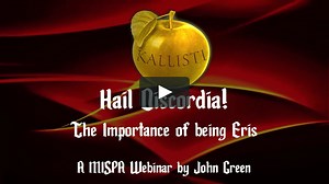 Hail Discordia: The Importance of being Eris