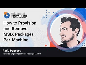 How to Provision and Remove MSIX Packages Per-Machine