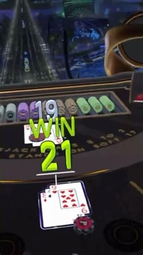 21 in blackjack against the dealer Vegas infinite & pokerstars vr