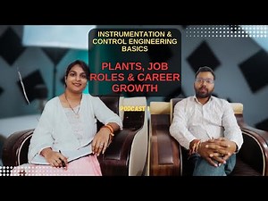 Podcast -1 |Instrumentation & Control Engineering Basics | Plants, Job Roles & Career Growth