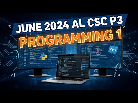 June 2024 AL CSC P3 - Programming 1