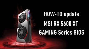 How-To update MSI RX 5600 XT GAMING Series BIOS