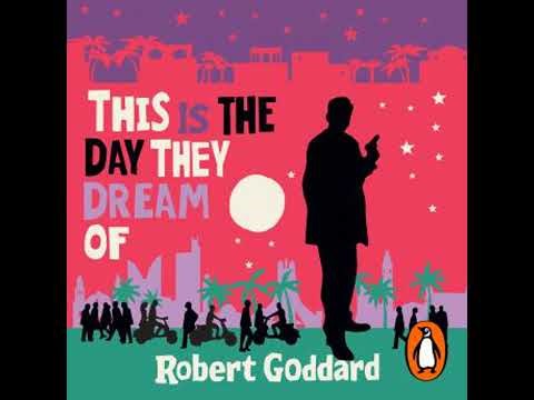 This is the Day They Dream Of - Robert Goddard