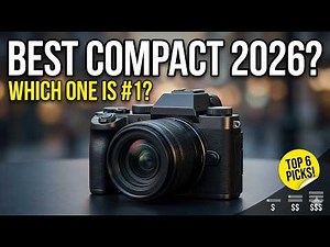 What is the Best Compact Camera in 2026? Top 6 Picks for Every Budget