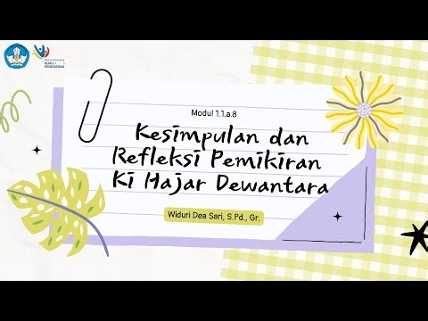 Modul 1.1.a.8 | Kesimpulan dan Refleksi Pemikiran Ki Hajar Dewantara
