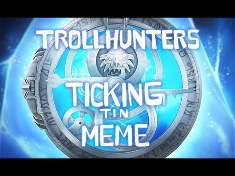 Ticking Animation Meme | Trollhunters