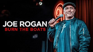 Joe Rogan: Burn The Boats - Netflix Stand-up Special - Where To Watch
