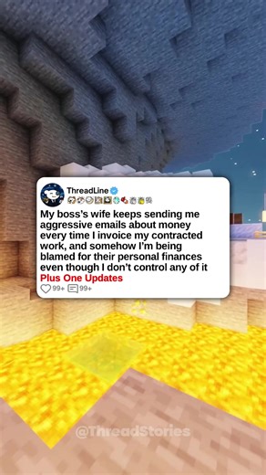 u/deleted My boss’s wife keeps sending me aggressive emails about money every time I invoice my contracted work, and somehow I’m being blamed for their personal finances even though I don’t control any of it 0:00 Original Post 4:24 Update #redditreadings #storytime #minecraftparkour #redditstories #reddit
