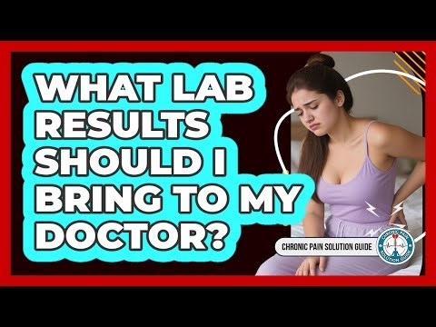What Lab Results Should I Bring To My Doctor?