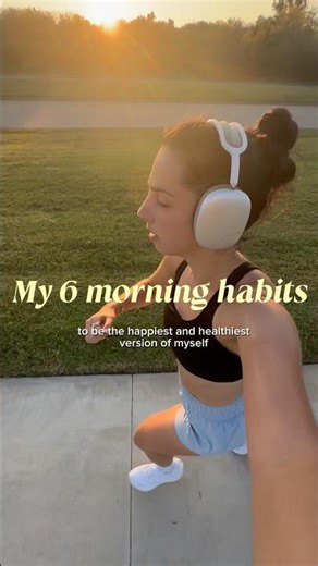 My 6 Morning Habits for a Productive & Positive Day