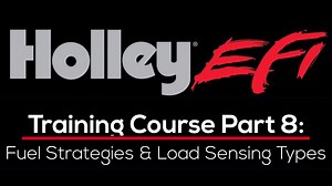 Holley EFI Training Course Part 8: Fuel Strategies & Load Sensing Types  - Holley EFI Training Course - Evans Performance Academy