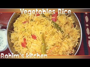 Vegetables Rice (veg pulao) recipe by Rahim's kitchen.