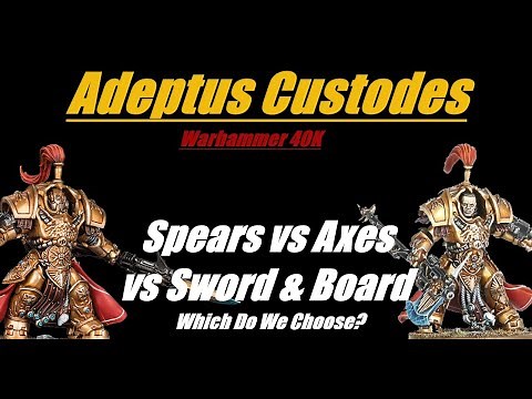 Adeptus Custodes Spear vs Axe vs Sword & Shield Warhammer 40K 10th Edition