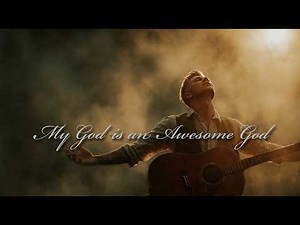 My God Is An Awesome God