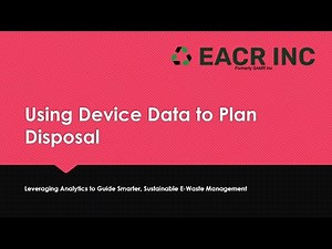 Using Device Data to Plan for Disposal | Smarter, Safer Tech Recycling