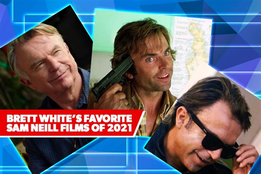 Brett White's Favorite Sam Neill Films of 2021