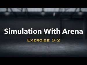 Simulation with Arena: Exercise 3-2
