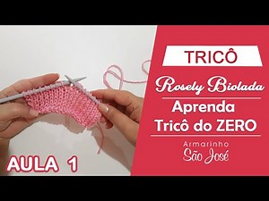 Como Fazer Tricô - Primeira Aula