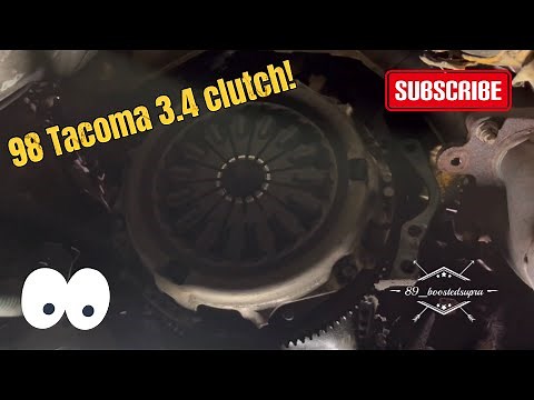 98 Tacoma 3.4 clutch replacement!