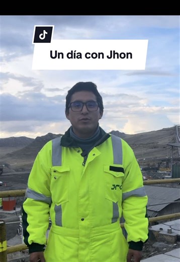 Así es un día con Jhon, administrador pleno de recursos humanos. #undiaconmigo #mineria #trabajo #oportunidadeslaborales #convocatorialaboral