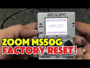 Factory Reset ZOOM MS50g