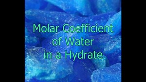 Chemistry Lab Video - Molar Coefficient of Water in a Hydrate (w/ Answer Key)