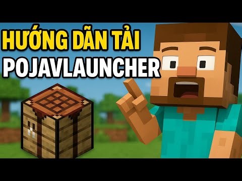 🔥 Hướng dẫn tải và cài đặt PojavLauncher trên điện thoại Android