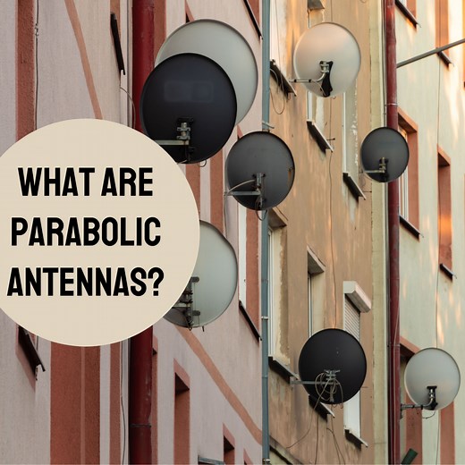 An Introduction to Parabolic Antennas