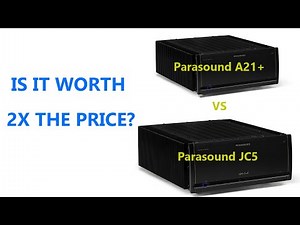 Parasound A21+ vs JC5 power amps