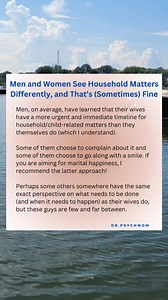 Emotional labor is the idea that there is a lot that goes into homemaking beyond sheer physical housework, and men don’t share this burden as often as women would like. This concept is relevant and needs to be discussed within marriage so that men can better empathize with their partners. On the other hand, the concept of emotional labor (if it makes women look at their husbands with a newly critical eye) is undoubtedly going to mess up some perfectly healthy marriages. | Dr. Psych Mom