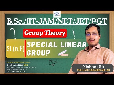 Special Linear Group SL(n,F) | Group Theory | NET/JET/PGT/IIT-JAM/B.Sc. Mathematics