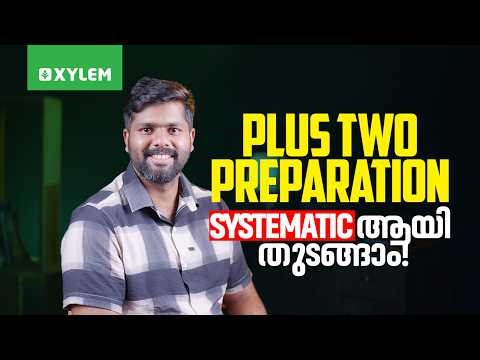 Plus Two Preparation Systematic ആയി തുടങ്ങാം! | Xylem Plus One