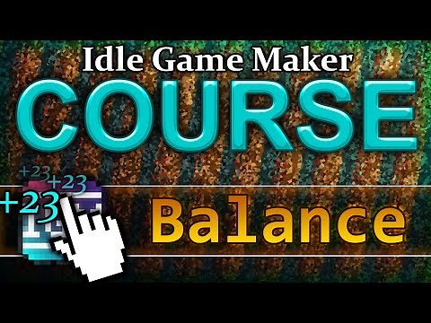 Balance | Idle Game Maker COURSE #23