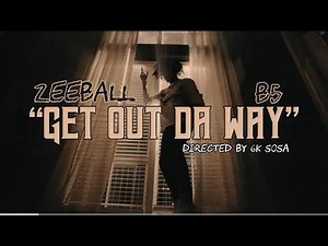 Zeeball Ft. B5 "Get Out Da Way" ( Official Video )