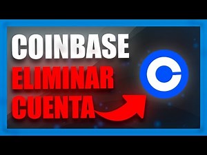 ❌​ Cómo CERRAR CUENTA de COINBASE CORRECTAMENTE Y Eliminar Todo PARA SIEMPRE ✅​