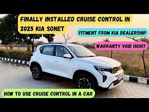 Finally installed Cruise Control in 2025 Kia Sonet HTK (O) | How to use Cruise Control in Sonet ✅