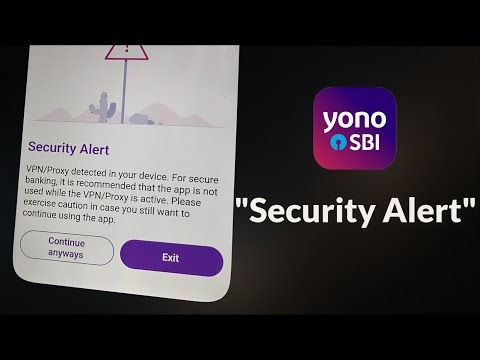 Yono SBI - Security Alert - VPN/PROXY Detected in Your Device For Secure Banking