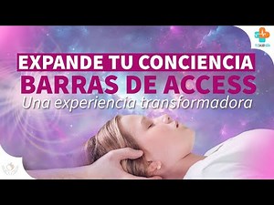 Expande tu conciencia con las Barras de Access | Tu Salud Guía