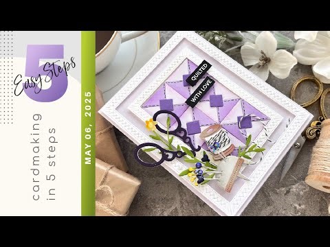 CARDMAKING IN 5 EASY STEPS | A QUILTED Card with Waffle Flower - Quilted Frame and Notions Dies