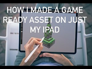 How I made a Game Ready Asset with just an iPad