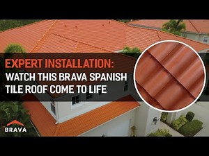 Expert Installation: Watch This Brava Spanish Tile Roof Come to Life
