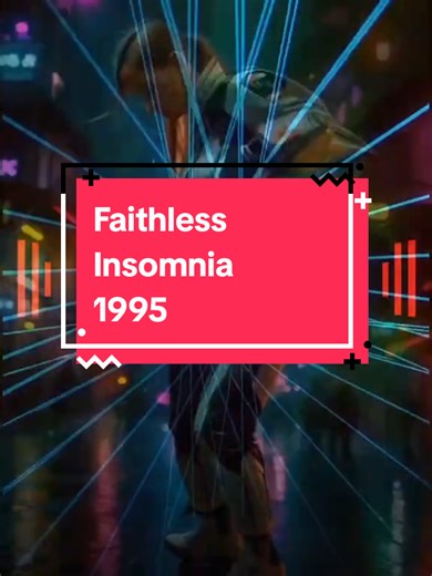 Faithless - Insomnia (Monster Mix) 1995: A Dance Classic