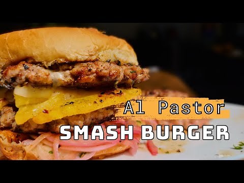The Smash Burger Secret: Pork Al Pastor Style
