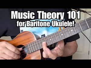 MUSIC THEORY LESSON for Baritone Ukulele #1 (Key of G and C, Scales & Chords