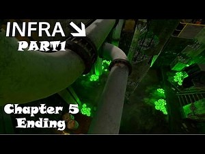 Infra: part1[Ending] 2016 [PC] Walkthrough Gameplay #05 Chapter 5 Fresh water