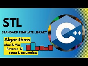 C++ STL #13 - Explanation of max, min, accumulate, count, reverse Algorithms with Practical Examples