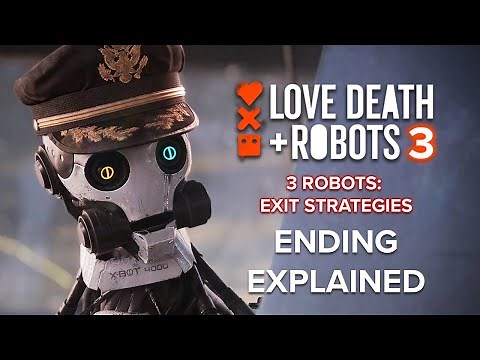 LOVE DEATH + ROBOTS Season 3 | 3 Robots: Exit Strategies Ending Explained