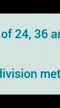 LCM of 24, 36 and 48 by division method | Learnmaths