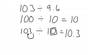 Lesson 7-2: Estimating Decimal Quotients | Educreations